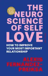 THE NEUROSCIENCE OF SELF-LOVE