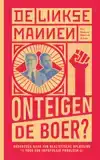 DE LINKSE MANNEN - ONTEIGEN DE BOER?