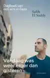 VANDAAG WAS WEER ERGER DAN GISTEREN