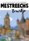 MESTREECHS TOURTJE