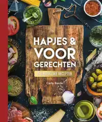 HAPJES & VOORGERECHTEN - 150 RECEPTEN