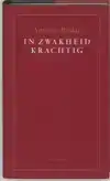 IN ZWAKHEID KRACHTIG
