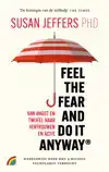 FEEL THE FEAR AND DO IT ANYWAY