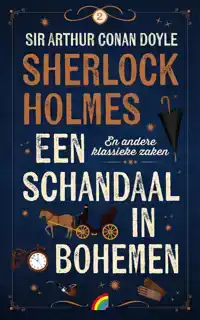 SHERLOCK HOLMES 2: EEN SCHANDAAL IN DE BOHEMEN EN ANDERE KLA