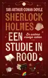 SHERLOCK HOLMES 1: EEN STUDIE IN ROOD & ANDERE VROEGE ZAKEN