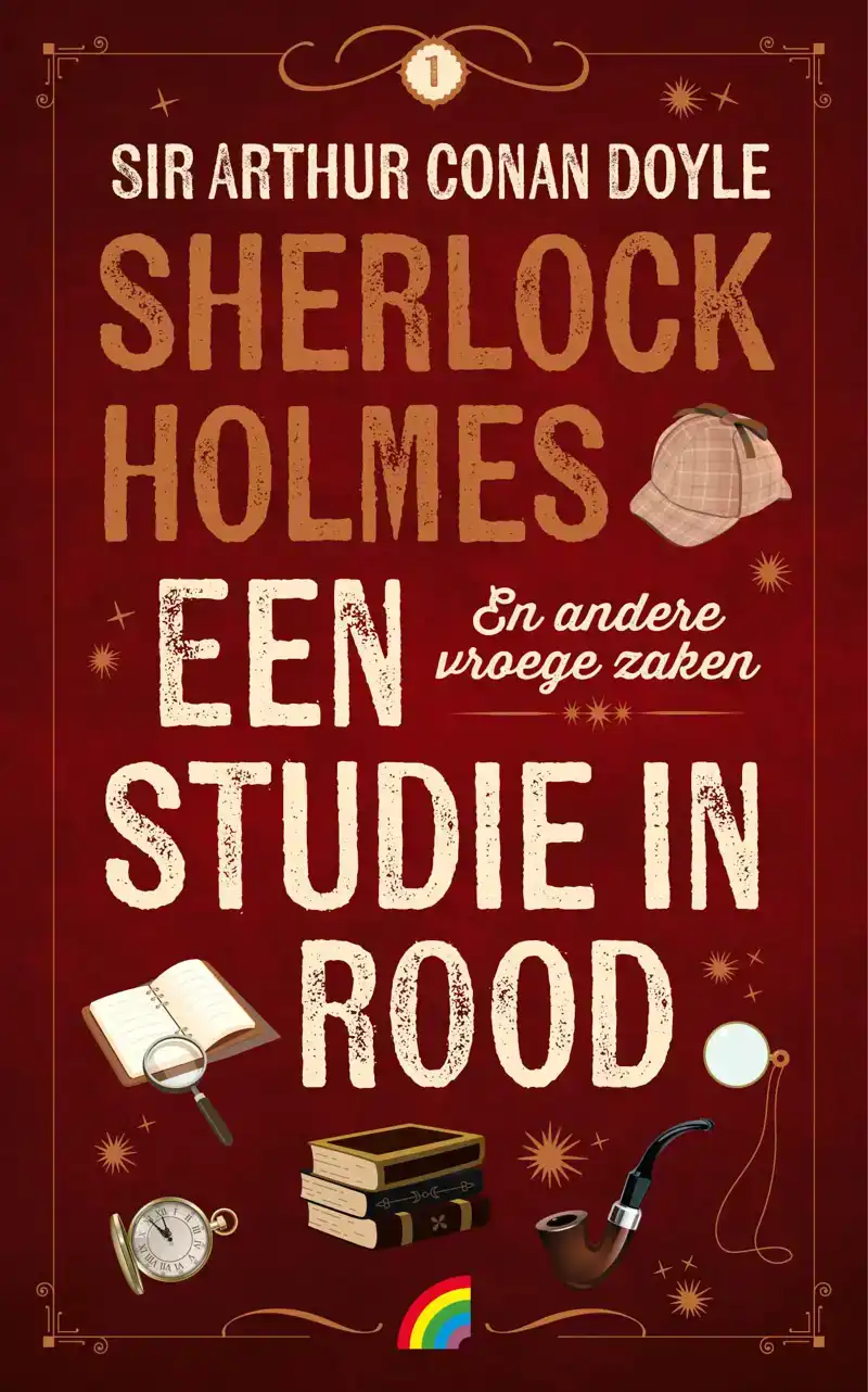 SHERLOCK HOLMES 1: EEN STUDIE IN ROOD & ANDERE VROEGE ZAKEN