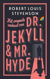HET VREEMDE VERHAAL VAN DR. JEKYLL EN MR. HYDE