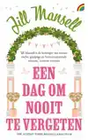 EEN DAG OM NOOIT TE VERGETEN
