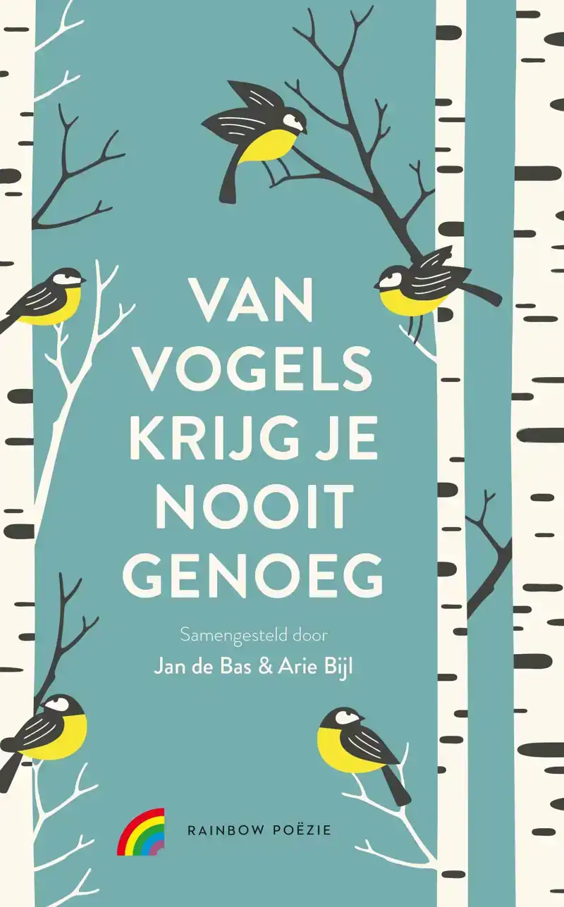 VAN VOGELS KRIJG JE NOOIT GENOEG