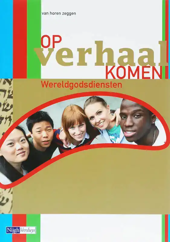 OP VERHAAL KOMEN -WERELDGODSDIENSTEN
