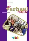 OP VERHAAL KOMEN