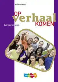 OP VERHAAL KOMEN