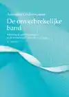 DE ONVERBREKELIJKE BAND