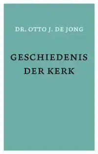 GESCHIEDENIS DER KERK