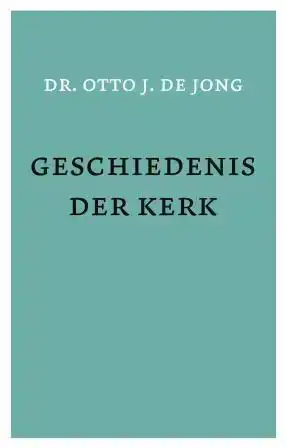 GESCHIEDENIS DER KERK