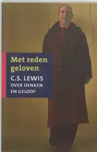 MET REDEN GELOVEN