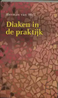 DIAKEN IN DE PRAKTIJK