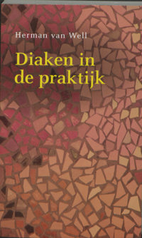 DIAKEN IN DE PRAKTIJK