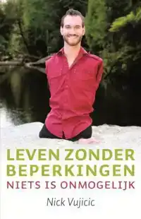 LEVEN ZONDER BEPERKINGEN