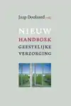 NIEUW HANDBOEK GEESTELIJKE VERZORGING IN ZORGINSTELLINGEN