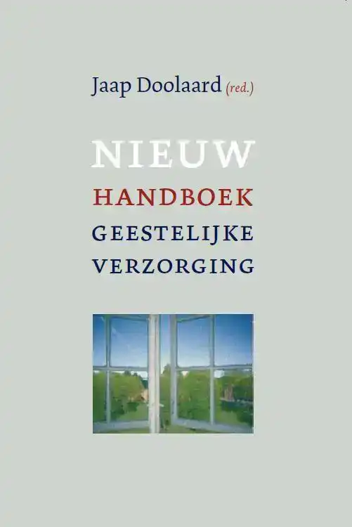 NIEUW HANDBOEK GEESTELIJKE VERZORGING IN ZORGINSTELLINGEN