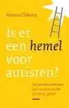 IS ER EEN HEMEL VOOR AUTISTEN?