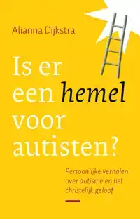 IS ER EEN HEMEL VOOR AUTISTEN?