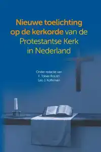 TOELICHTING OP DE KERKORDE VAN DE PROTESTANTSE KERK IN NEDER