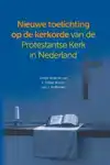 TOELICHTING OP DE KERKORDE VAN DE PROTESTANTSE KERK IN NEDER