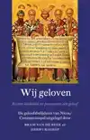 WIJ GELOVEN