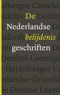 DE NEDERLANDSE BELIJDENISGESCHRIFTEN
