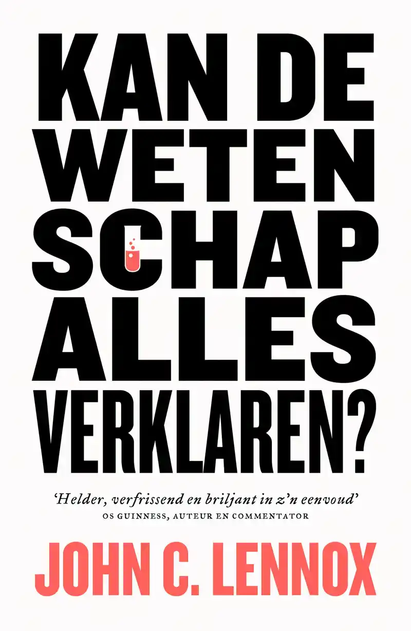 KAN DE WETENSCHAP ALLES VERKLAREN?