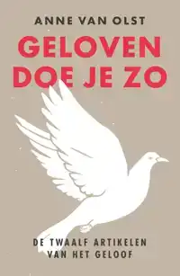 GELOVEN DOE JE ZO