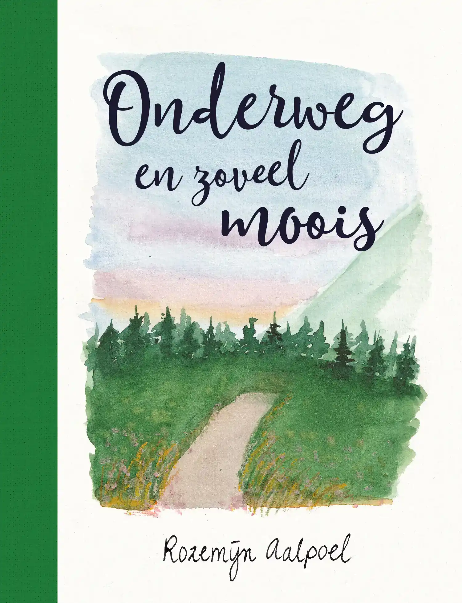 ONDERWEG EN ZOVEEL MOOIS