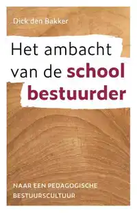 HET AMBACHT VAN DE SCHOOLBESTUURDER