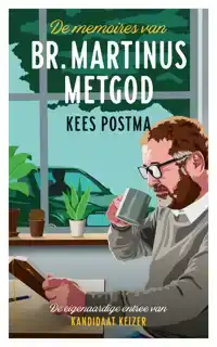 DE MEMOIRES VAN BR. MARTINUS METGOD