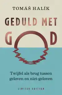 GEDULD MET GOD (LIMITED EDITION)