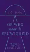 OP WEG NAAR DE EEUWIGHEID