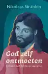 GOD ZELF ONTMOETEN