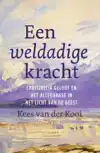 EEN WELDADIGE KRACHT