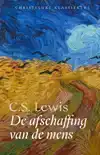 DE AFSCHAFFING VAN DE MENS - CHRISTELIJKE KLASSIEKER