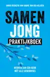 SAMEN JONG PRAKTIJKBOEK