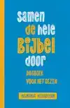 SAMEN DE HELE BIJBEL DOOR