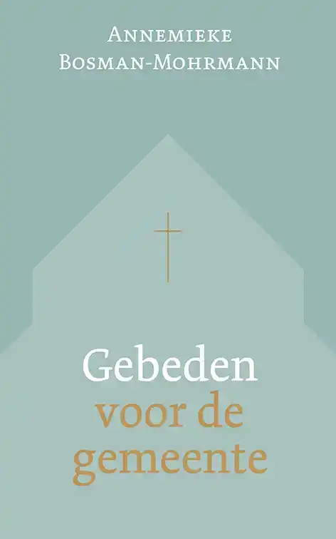 GEBEDEN VOOR DE GEMEENTE