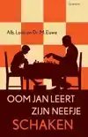 OOM JAN LEERT ZIJN NEEFJE SCHAKEN
