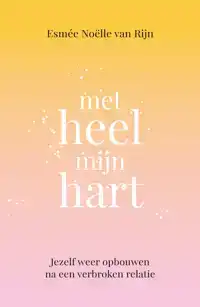 MET HEEL MIJN HART