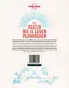 LONELY PLANET 100 REIZEN DIE JE LEVEN VERANDEREN