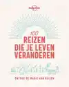 LONELY PLANET 100 REIZEN DIE JE LEVEN VERANDEREN