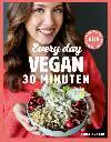 EVERY DAY VEGAN IN 30 MINUTEN