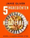 5 INGREDIENTEN MEDITERRAAN